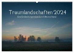 Traumlandschaften 2024 (Wandkalender 2024 DIN A2 quer), CALVENDO Monatskalender