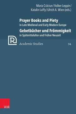 Prayer Books and Piety in Late Medieval and Early Modern Europe / Gebetbücher und Frömmigkeit in Spätmittelalter und Früher Neuzeit (eBook, PDF)