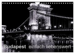 Budapest einfach liebenswert (Wandkalender 2024 DIN A4 quer), CALVENDO Monatskalender