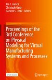Proceedings of the 3rd Conference on Physical Modeling for Virtual Manufacturing Systems and Processes Proceedings of the 3rd Conference on Physical Modeling for Virtual Manufacturing Systems and Processes