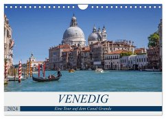 VENEDIG Eine Tour auf dem Canal Grande (Wandkalender 2024 DIN A4 quer), CALVENDO Monatskalender