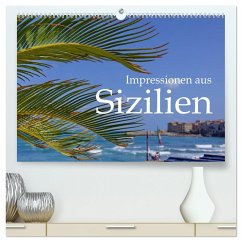 Impressionen aus Sizilien (hochwertiger Premium Wandkalender 2024 DIN A2 quer), Kunstdruck in Hochglanz
