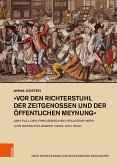 »vor den Richterstuhl der Zeitgenossen und der öffentlichen Meynung« (eBook, PDF)