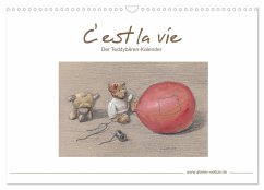 C' est la vie - Der Teddybären Kalender (Wandkalender 2024 DIN A3 quer), CALVENDO Monatskalender
