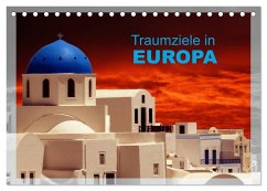 Traumziele in Europa (Tischkalender 2024 DIN A5 quer), CALVENDO Monatskalender