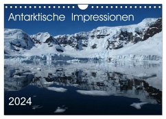 Antarktische Impressionen (Wandkalender 2024 DIN A4 quer), CALVENDO Monatskalender