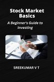 Stock Market Basics: A Beginner's Guide to Investing (eBook, ePUB)