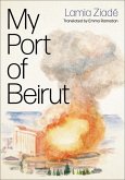 My Port of Beirut (eBook, ePUB)