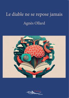 Le diable ne se repose jamais (eBook, ePUB) - Ollard, Agnès