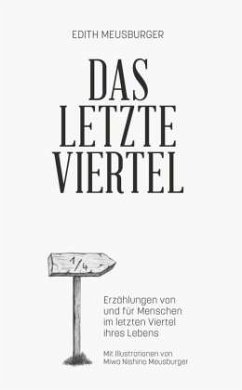 Das letzte Viertel - Meusburger, Edith