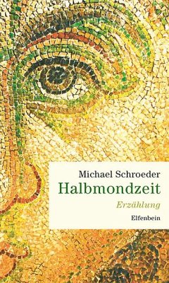 Halbmondzeit - Schroeder, Michael