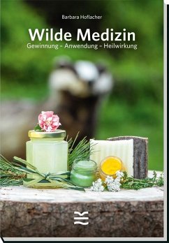 Wilde Medizin - Hoflacher, Barbara