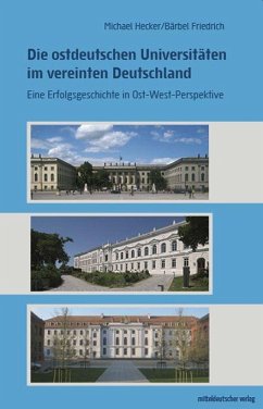 Die ostdeutschen Universitäten im vereinten Deutschland - Hecker, Michael;Friedrich, Bärbel