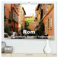 Rom - der gemütliche Stadtteil Trastevere (hochwertiger Premium Wandkalender 2024 DIN A2 quer), Kunstdruck in Hochglanz