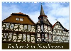 Fachwerk in Nordhessen (Wandkalender 2024 DIN A3 quer), CALVENDO Monatskalender