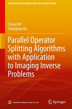 Parallel Operator Splitting Algorithms with Application to Imaging Inverse Problems - He, Chuan;Hu, Changhua