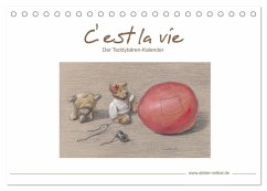 C' est la vie - Der Teddybären Kalender (Tischkalender 2024 DIN A5 quer), CALVENDO Monatskalender