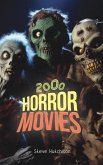 2000 Horror Movies (Many Horror Movies) (eBook, ePUB)