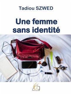 Une femme sans identité (eBook, ePUB) - Szwed, Tadiou