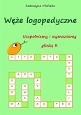 Uzupełniamy i wymawiamy głoskę R (eBook, PDF)