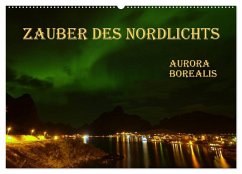 Zauber des Nordlichts - Aurora borealis (Wandkalender 2024 DIN A2 quer), CALVENDO Monatskalender