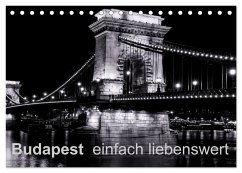 Budapest einfach liebenswert (Tischkalender 2024 DIN A5 quer), CALVENDO Monatskalender