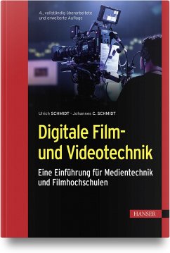 Digitale Film- und Videotechnik - Schmidt, Ulrich;Schmidt, Johannes