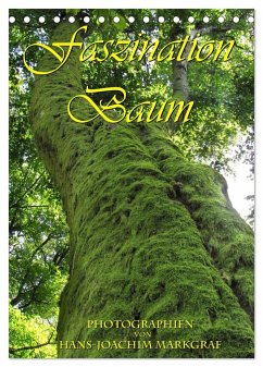 Faszination Baum (Tischkalender 2024 DIN A5 hoch), CALVENDO Monatskalender - Markgraf, Hans-Joachim