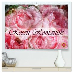 Rosen Romantik (hochwertiger Premium Wandkalender 2024 DIN A2 quer), Kunstdruck in Hochglanz