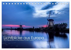 Lichtblicke aus Europa (Tischkalender 2024 DIN A5 quer), CALVENDO Monatskalender