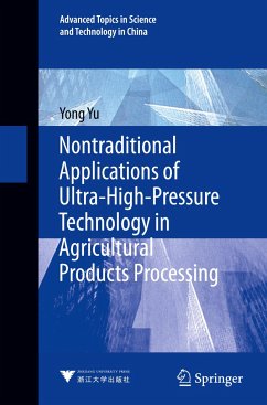 Nontraditional Applications of Ultra-High-Pressure Technology in Agricultural Products Processing - Yu, Yong