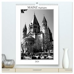 Mainz Highlights (hochwertiger Premium Wandkalender 2024 DIN A2 hoch), Kunstdruck in Hochglanz