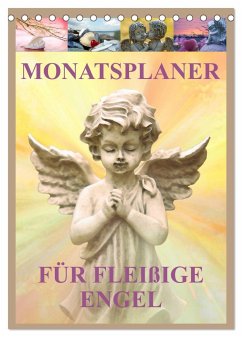 Monatsplaber für fleißige Engel (Tischkalender 2024 DIN A5 hoch), CALVENDO Monatskalender