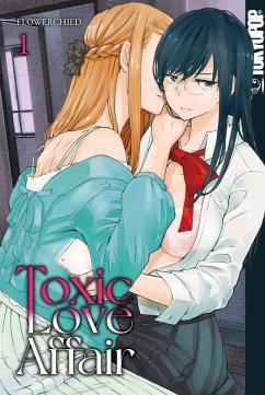 Toxic Love Affair, Band 01 (eBook, ePUB) Cover Toxic Love Affair, Band 01 (eBook, ePUB)