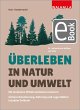 Überleben in Natur und Umwelt (eBook,... - Bild 1
