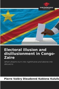 Electoral illusion and disillusionment in Congo-Zaire - Kabiena Kuluila, Pierre Valéry Dieudonné