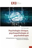 Psychologie clinique, psychopathologie et psychothérapie