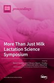 More Than Just Milk Lactation Science Symposium