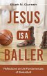 Jesus is a Baller - Bild 1