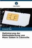 Optimierung der Radioabdeckung von Moov Gabon in Libreville