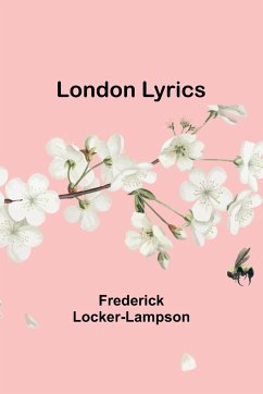 London Lyrics - Locker-Lampson, Frederick