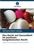 Das Recht auf Gesundheit im positiven kongolesischen Recht