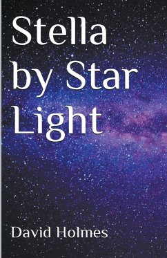 Stella by Star Light - Holmes, David
