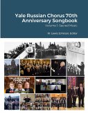Yale Russian Chorus 70th Anniversary Songbook Volume 1