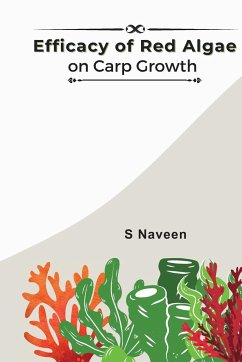 Efficacy of Red Algae on Carp Growth - Naveen Kishore, S.