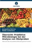 Übersicht: Prädiktive Mikrobiologie bei der Analyse von Obstproben