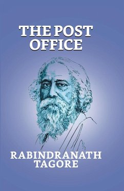 The Post Office - Tagore, Rabindranath