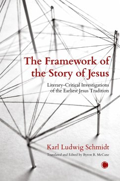 The Framework of the Story of Jesus - Schmidt, Karl Ludwig; McCane, Byron R.