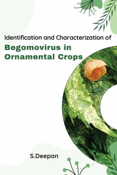 Identification and Characterization of Begomovirus in Ornamental Crops - Deepan, S.