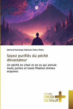 Soyez purifiés du péché dévastateur - Kamango Selemani Sheta-Sheta, Edmond